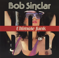 BOB SINCLAR / ULTIMATE FUNK