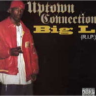 BIG L / UPTOWN CONNECTION