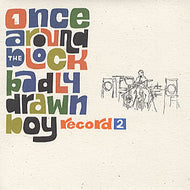 BADLY DRAWN BOY / ONCE AROUND THE BLOCK