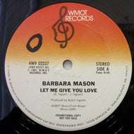 BARBARA MASON / LET ME GIVE YOU LOVE