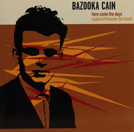 BAZOOKA CAIN / CAKEHEADS / SPLIT