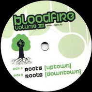 BLOODFIRE / ROOTS