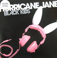 BLACK KIDS / HURRICANE JANE - 1st