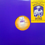 BROTHERS OF THE MIND / STOP SCHEMIN'