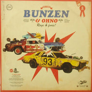 BUNZEN & OH NO / RAGE & FURIE!