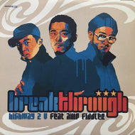 BREAKTHROUGH / HIGHWAY