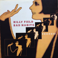 BILLY FIELD / BAD HABITS