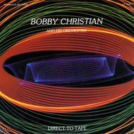 BOBBY CHRISTIAN / BOBBY CHRISTIAN AND HIS ORCHESTRA