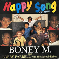 BONEY M. AND BOBBY FARRELL & THE SCHOOL-REBELS / HAPPY SONG