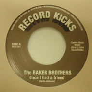 BAKER BROTHERS / ONCE I HAD A FRIEND