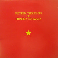 BRINSLEY SCHWARZ / FIFTEEN THOUGHTS OF BRINSLEY SCHWARZ