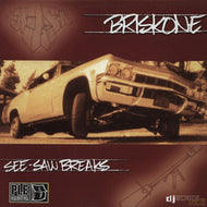 BRISK-ONE / SEE-SAW BREAKS