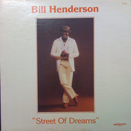 BILL HENDERSON / STREET OF DREAMS