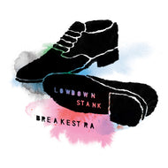 BREAKESTRA / LOWDOWN STANK