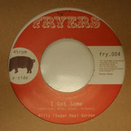 BILLY (SUGAR BILLY) GARNER / I GOT SOME