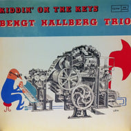BENGT HALLBERG TRIO / KIDDIN ON THE KEYS
