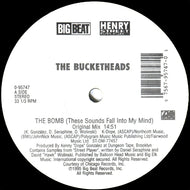 BUCKETHEADS / THE BOMB! (THESE SOUNDS FALL INTO MY MIND)