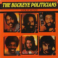BUCKEYE POLITICIANS / LOOK AT ME NOW