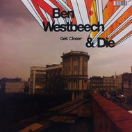 BEN WESTBEECH & DIE / GET CLOSER
