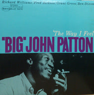 BIG JOHN PATTON / THE WAY I FEEL