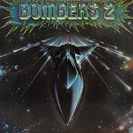 BOMBERS / BOMBERS 2