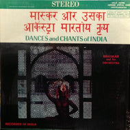 BHASKAR AND HIS ORCHESTRA / DANCES AND CHANTS OF INDIA