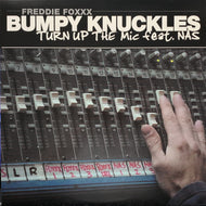 BUMPY KNUCKLES / Turn Up The Mic / Teach The Children