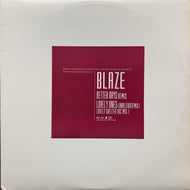 BLAZE / BETTER DAYS