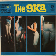 BOBBY JAY AND THE HAWKS / THE SKA (EVERYBODY'S DOING IT VOL.2)