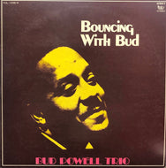 BUD POWELL TRIO / BOUNCING WITH BUD