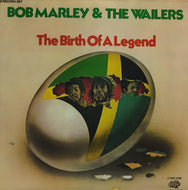 BOB MARLEY & THE WAILERS / THE BIRTH OF A LEGEND