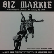 BIZ MARKIE / MAKE THE MUSIC WITH YOUR MOUTH, BIZ