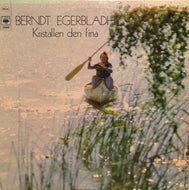 BERNDT EGERBLADH / KRISTALLEN DEN FINA