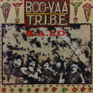 BOO-YAA T.R.I.B.E. / R.A.I.D.
