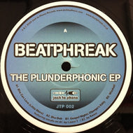 BEATPHREAK / THE PLUNDERPHONIC EP