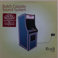 BUTCH CASSIDY SOUND SYSTEM / RUDI E.P.