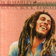 BOB MARLEY & THE WAILERS / ROOTS, ROCK, REMIXED PART 1 : THE CLUB PLATES
