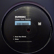 BURNSKI / DRAW YOUR SWORD