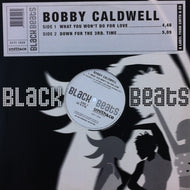 BOBBY CALDWELL / WHAT YOU WON'T DO FOR LOVE