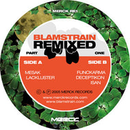 BLAMSTRAIN / BLAMSTRAIN REMIXED PART ONE