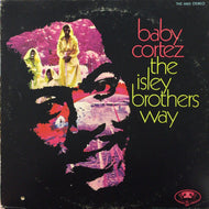 BABY CROTEZ / THE ISLEY BROTHERS WAY