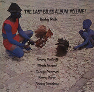 BUDDY RICH / THE LAST BLUES ALBUM VOLUME 1