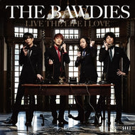BAWDIES / LIVE THE LIFE I LOVE
