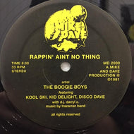 BOOGIE BOYS / RAPPIN' AINT NO THING