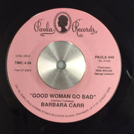 BARBARA CARR / Good Woman Go Bad / Messing With My Mind