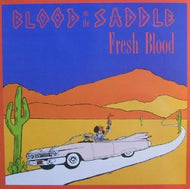 BLOOD ON THE SADDLE / FRESH BLOOD