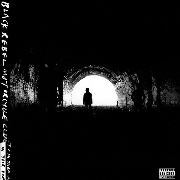 BLACK REBEL MOTORCYCLE CLUB / Take Them〜