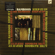 BAMBOOS / STEP IT UP