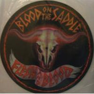 BLOOD ON THE SADDLE / FLESH & BLOOD