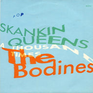 BODINES / Skankin Queens A Thousand Times